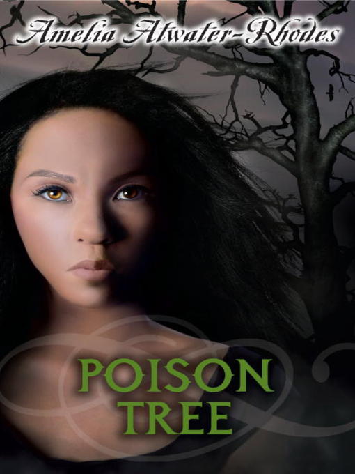 Title details for Poison Tree by Amelia Atwater-Rhodes - Available